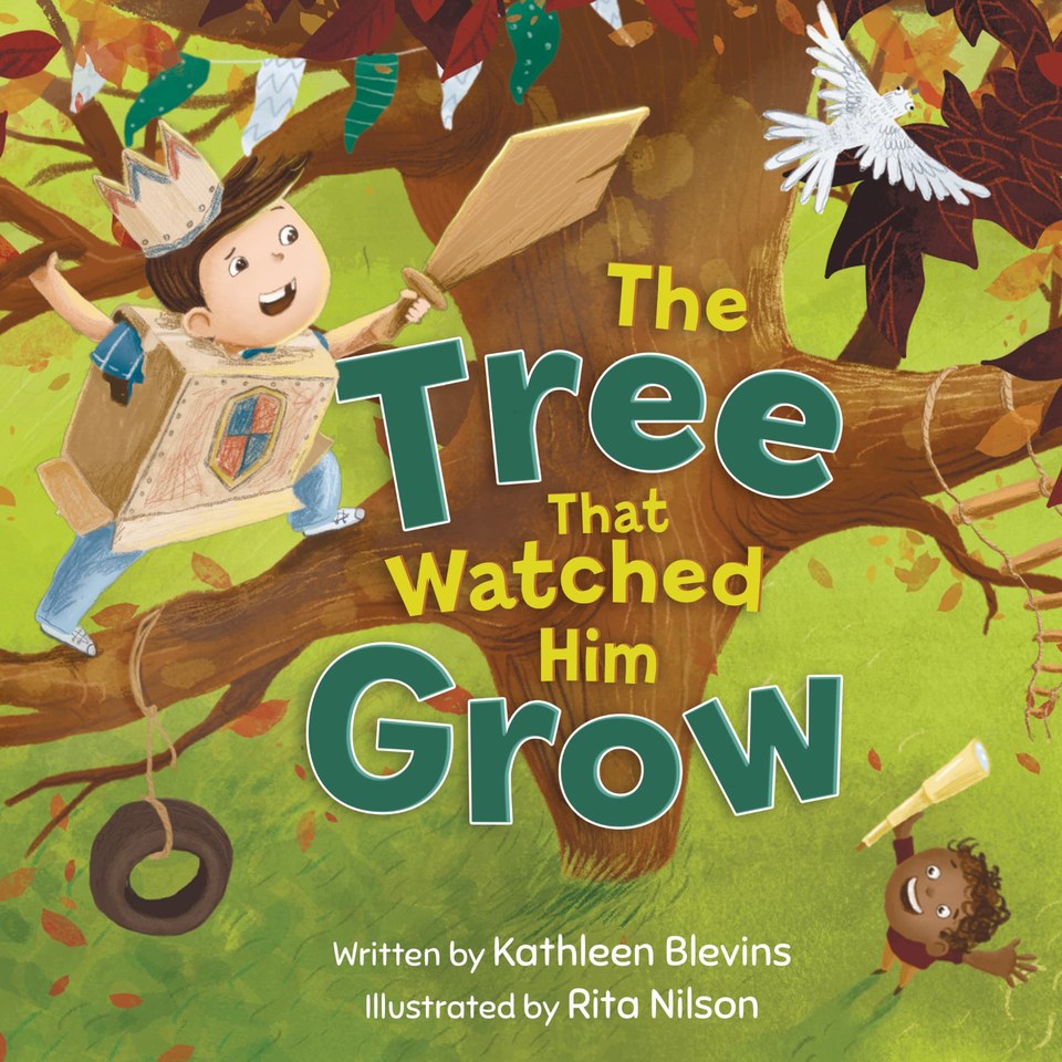 The Tree That Watched Him Grow children's picture book by Kathleen Blevins, illustrated by Rita Nilson